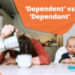 QA Dependent vs dependant